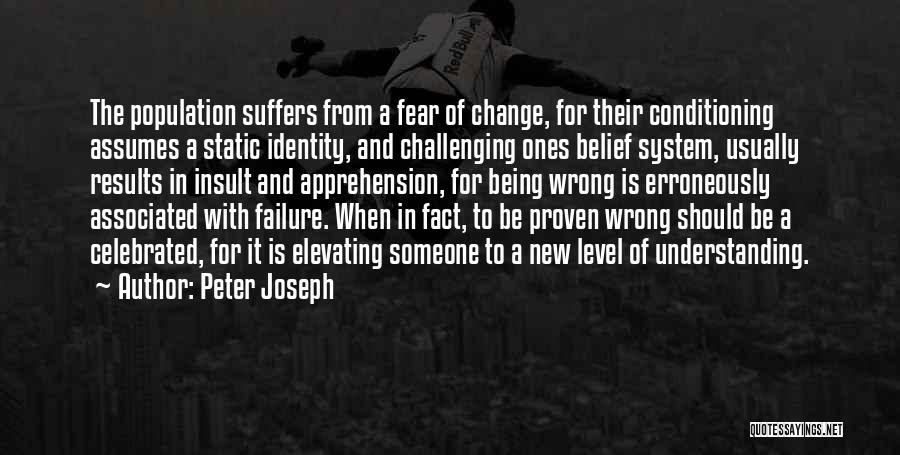 Level Of Understanding Quotes By Peter Joseph