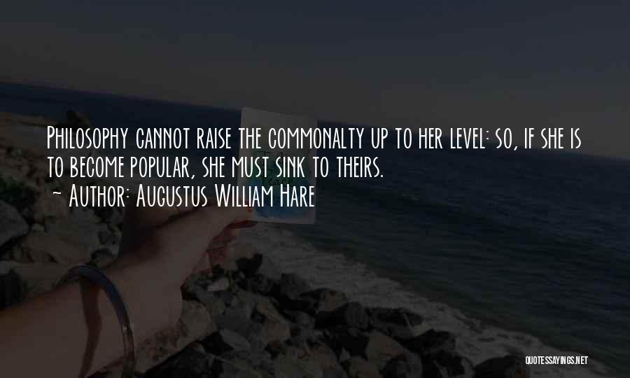 Level Up Quotes By Augustus William Hare