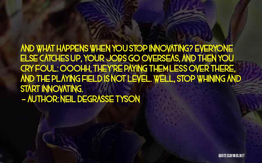 Level Up Quotes By Neil DeGrasse Tyson