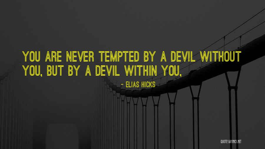 Levelers Tower Quotes By Elias Hicks