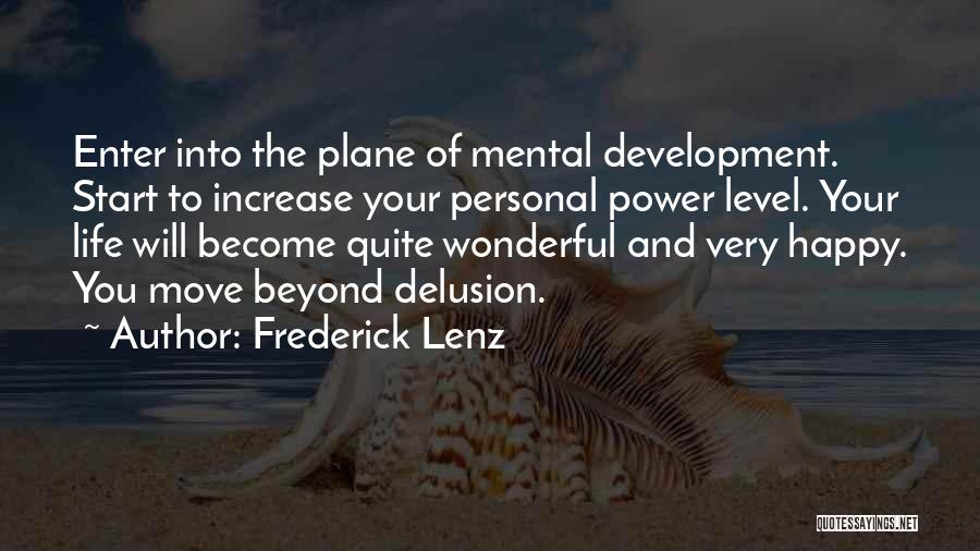 Levels Of Life Quotes By Frederick Lenz