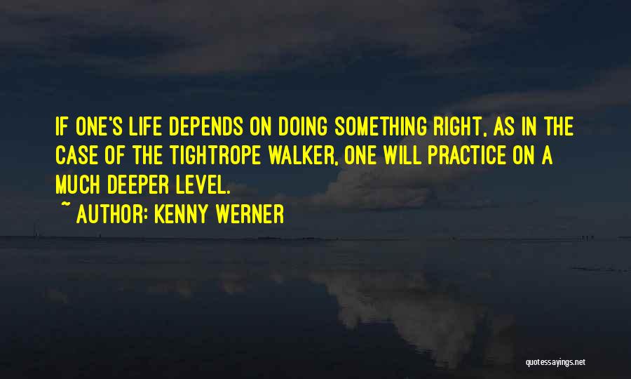 Levels Of Life Quotes By Kenny Werner