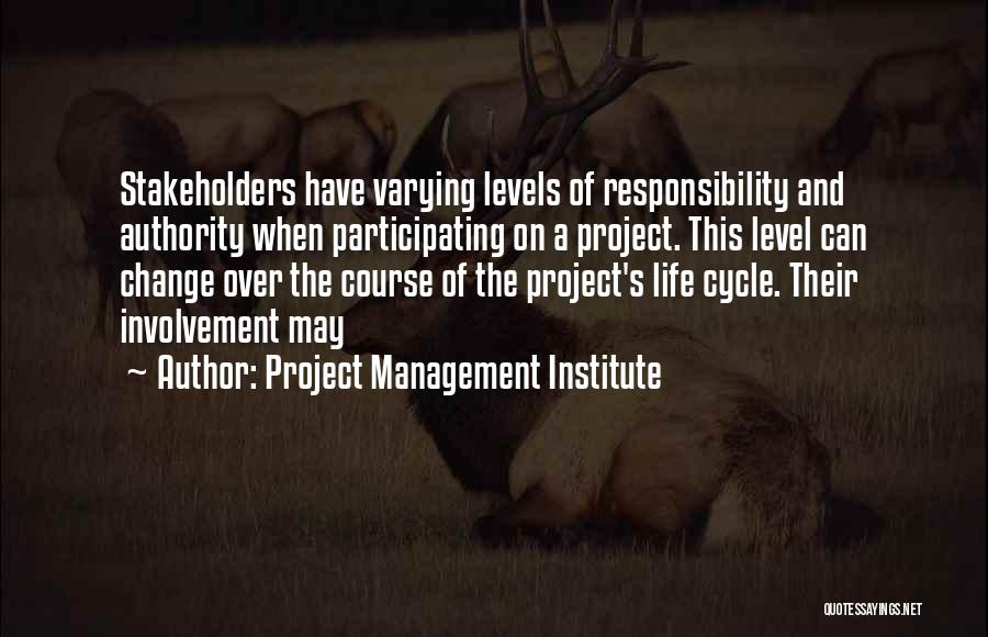 Levels Of Life Quotes By Project Management Institute