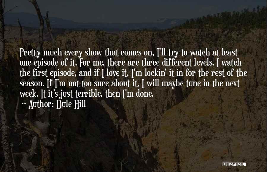Levels Of Love Quotes By Dule Hill