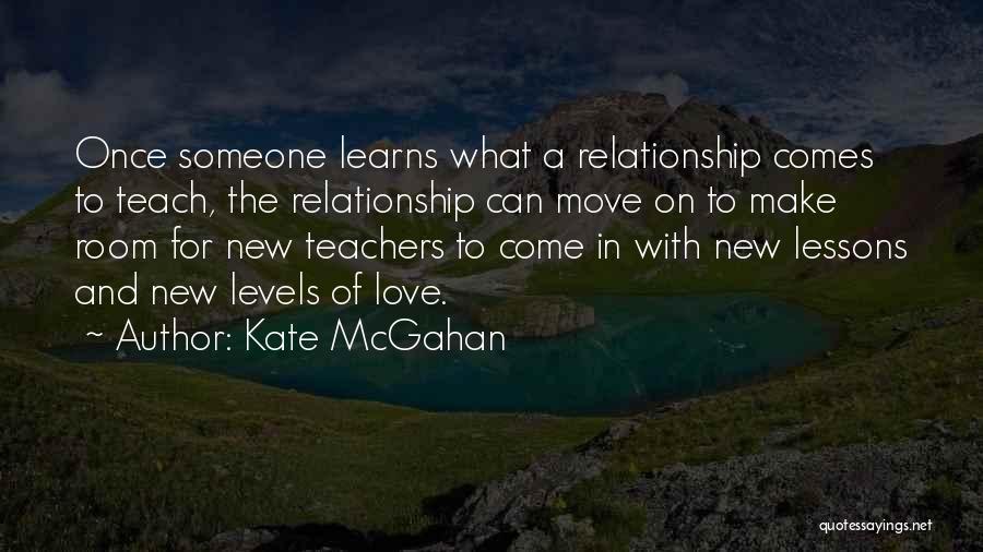 Levels Of Love Quotes By Kate McGahan