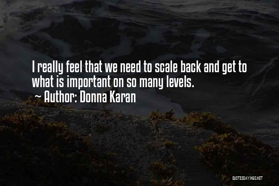 Levels Quotes By Donna Karan