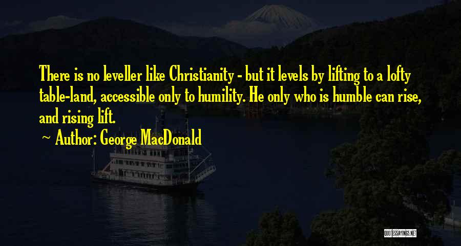 Levels Quotes By George MacDonald