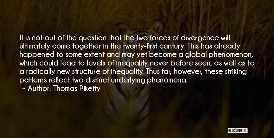 Levels Quotes By Thomas Piketty