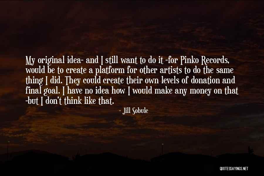 Levels The Platform Quotes By Jill Sobule Levels The Platform Quotes By Jill Sobule