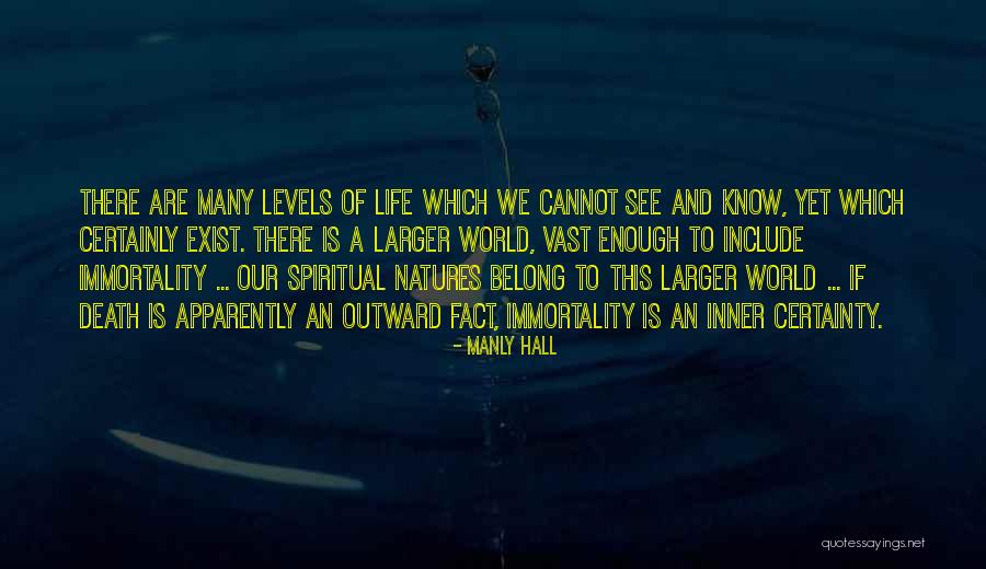 Levels To Life Quotes By Manly Hall Levels To Life Quotes By Manly Hall