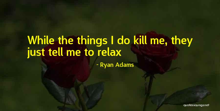 Levenseller Pond Quotes By Ryan Adams Levenseller Pond Quotes By Ryan Adams