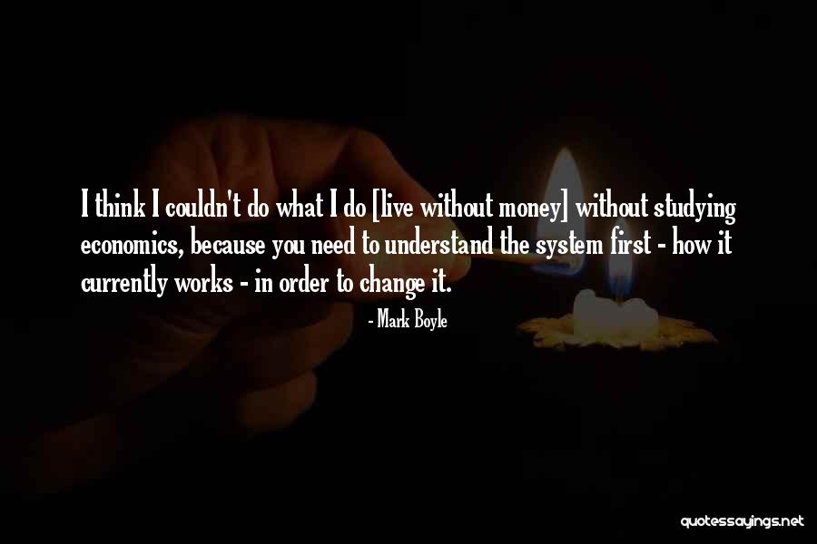 Levensjaar Engels Quotes By Mark Boyle Levensjaar Engels Quotes By Mark Boyle