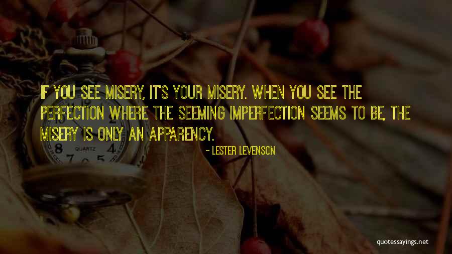 Levenson Quotes By Lester Levenson Levenson Quotes By Lester Levenson