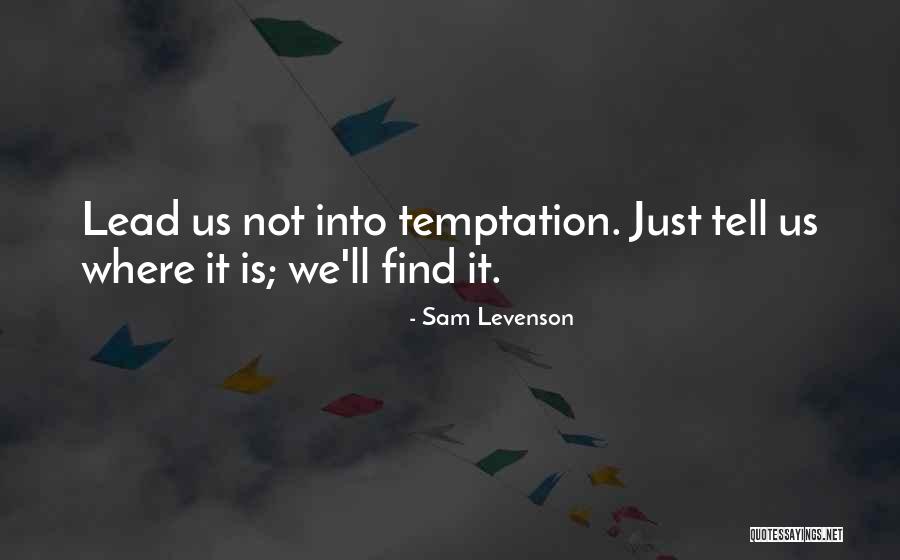 Levenson Quotes By Sam Levenson Levenson Quotes By Sam Levenson