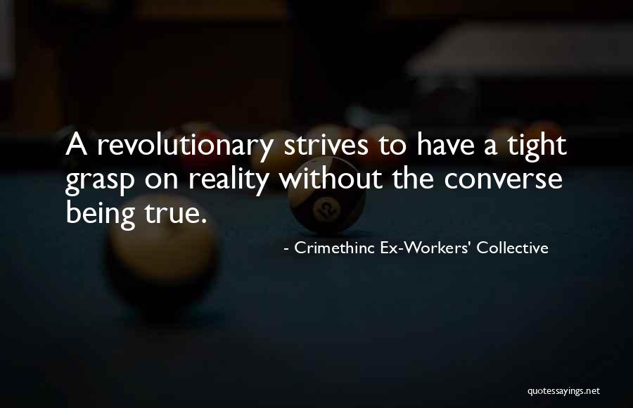 Leventon Dosi Quotes By Crimethinc Ex-Workers' Collective Leventon Dosi Quotes By Crimethinc Ex-Workers' Collective