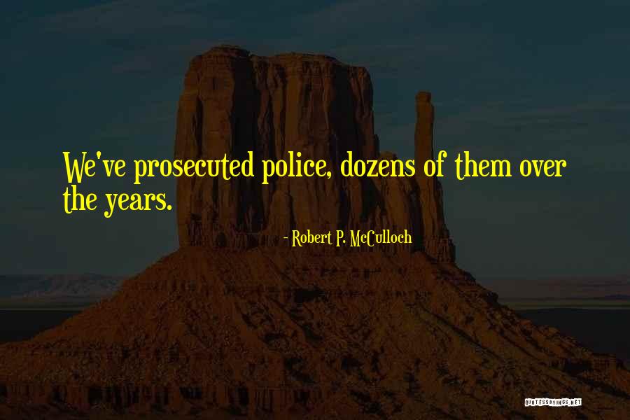 Leventon Texas Quotes By Robert P. McCulloch Leventon Texas Quotes By Robert P. McCulloch