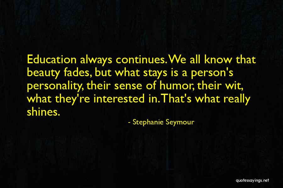 Leveon Stats Quotes By Stephanie Seymour Leveon Stats Quotes By Stephanie Seymour