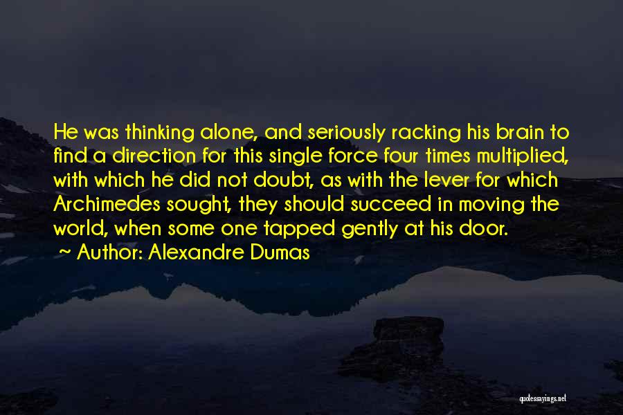 Lever Archimedes Quotes By Alexandre Dumas