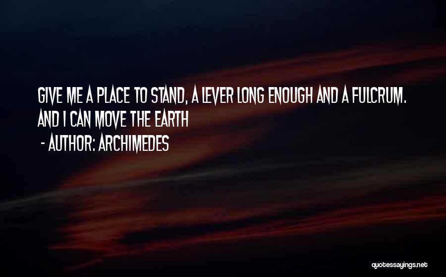 Lever Archimedes Quotes By Archimedes