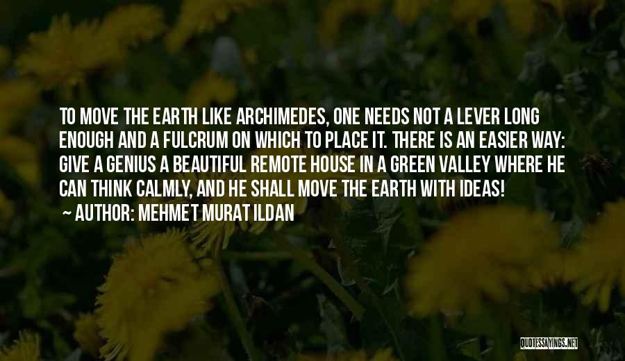 Lever Archimedes Quotes By Mehmet Murat Ildan