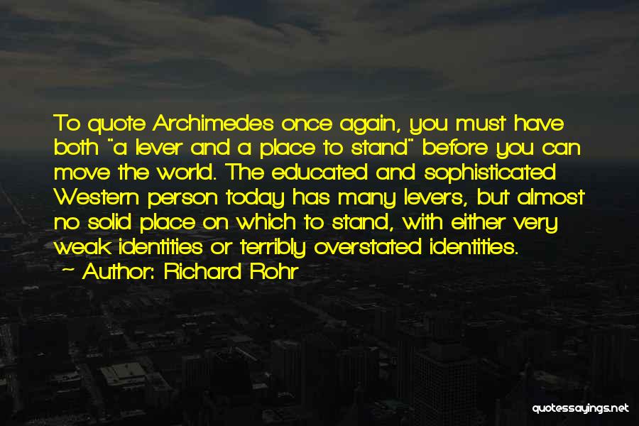 Lever Archimedes Quotes By Richard Rohr