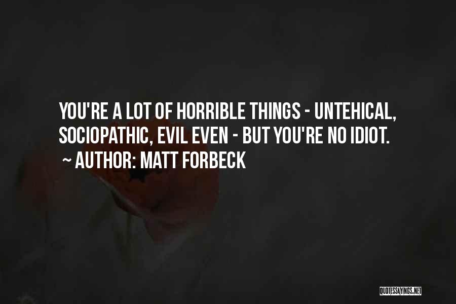 Leverage Quotes By Matt Forbeck