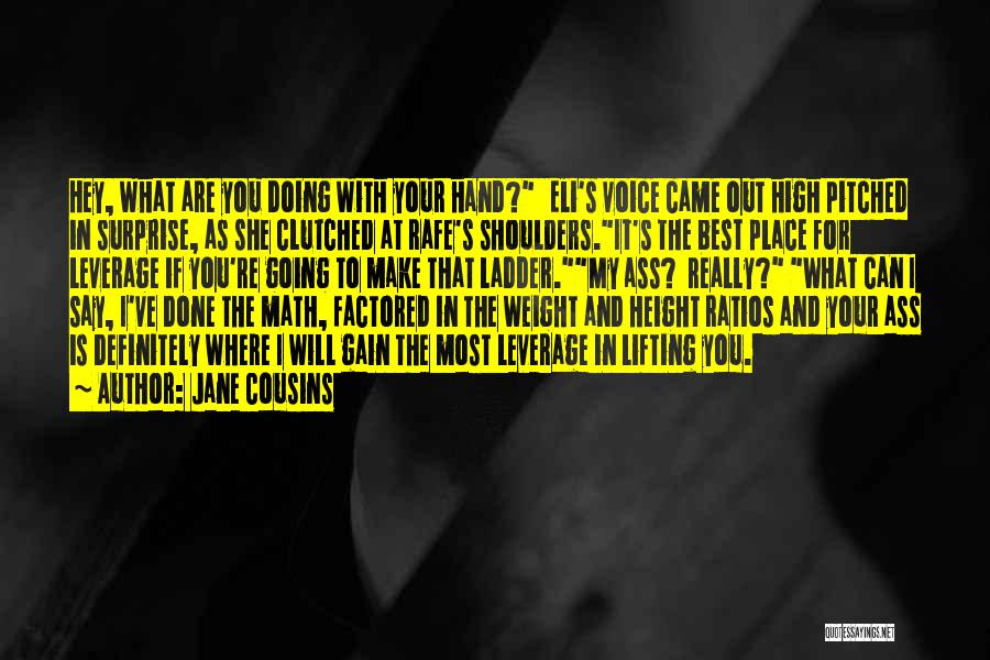 Leverage Series Quotes By Jane Cousins