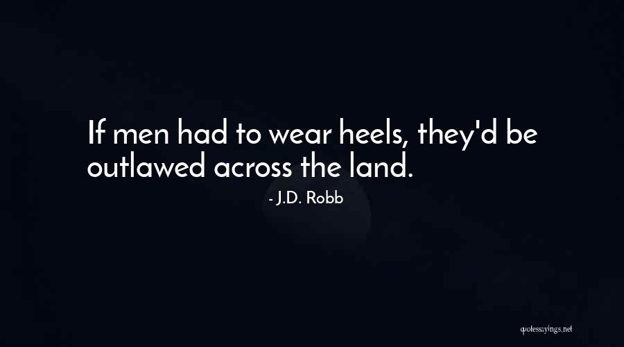 Leveraging Real Estate Quotes By J.D. Robb Leveraging Real Estate Quotes By J.D. Robb