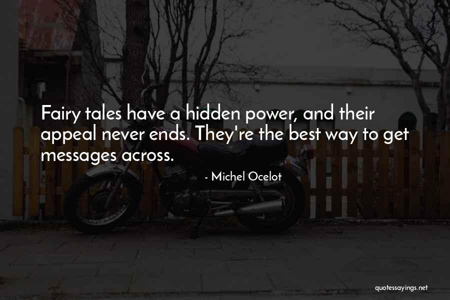 Leverington Post Quotes By Michel Ocelot Leverington Post Quotes By Michel Ocelot