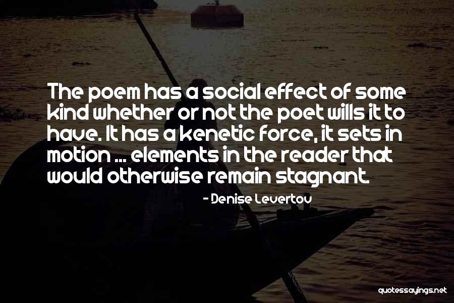 Levertov Poet Quotes By Denise Levertov Levertov Poet Quotes By Denise Levertov