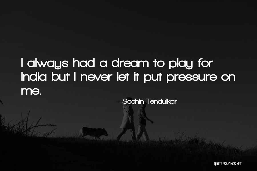 Leveza Feminina Quotes By Sachin Tendulkar Leveza Feminina Quotes By Sachin Tendulkar