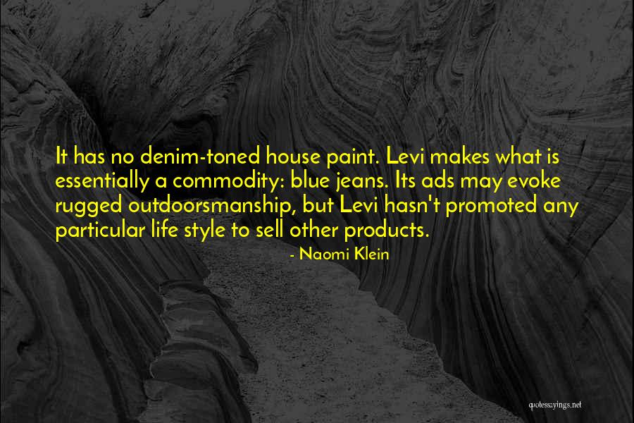 Levi Jeans Quotes By Naomi Klein