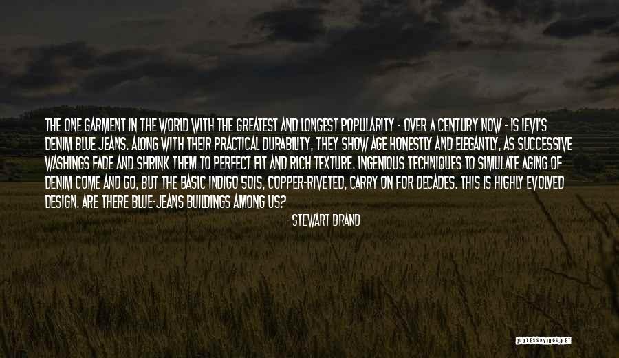 Levi Jeans Quotes By Stewart Brand