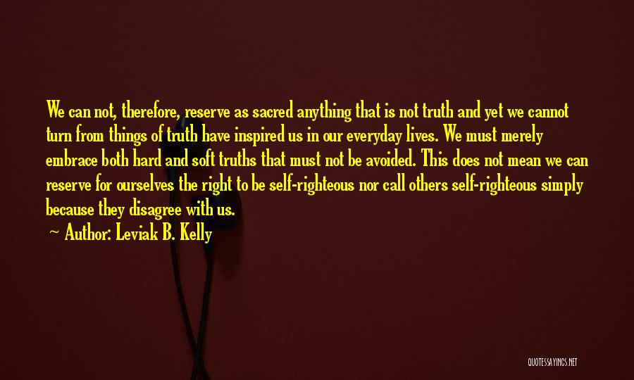 Leviak B. Kelly Quotes 1500949