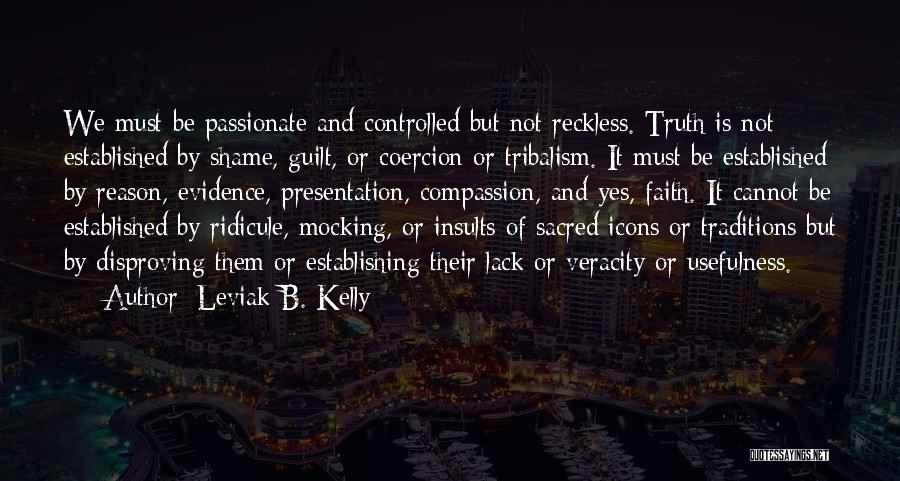 Leviak B. Kelly Quotes 949684