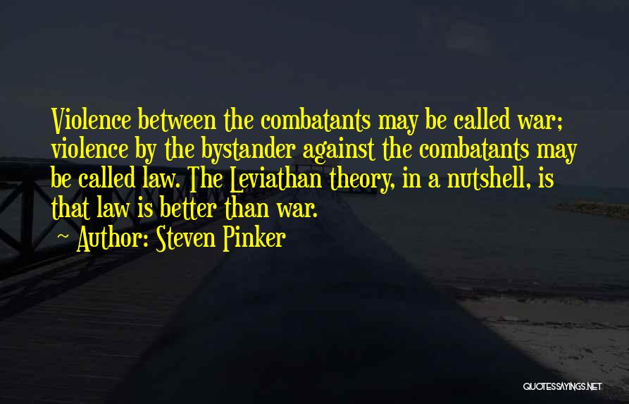 Leviathan Quotes By Steven Pinker