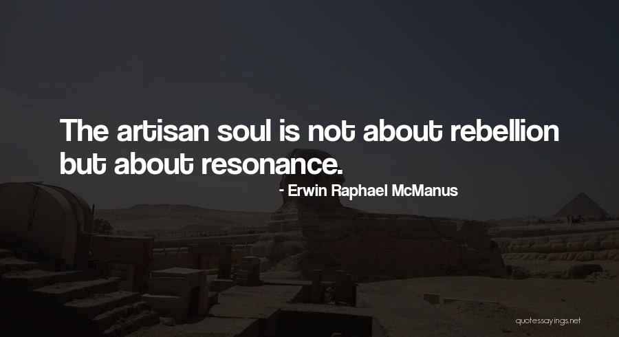 Levidad Quotes By Erwin Raphael McManus Levidad Quotes By Erwin Raphael McManus