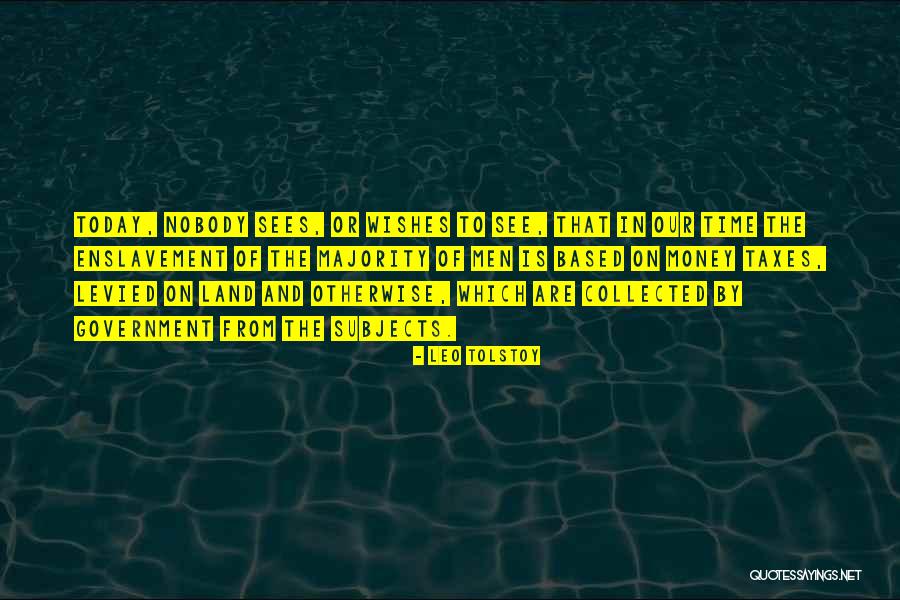 Levied Taxes Quotes By Leo Tolstoy Levied Taxes Quotes By Leo Tolstoy