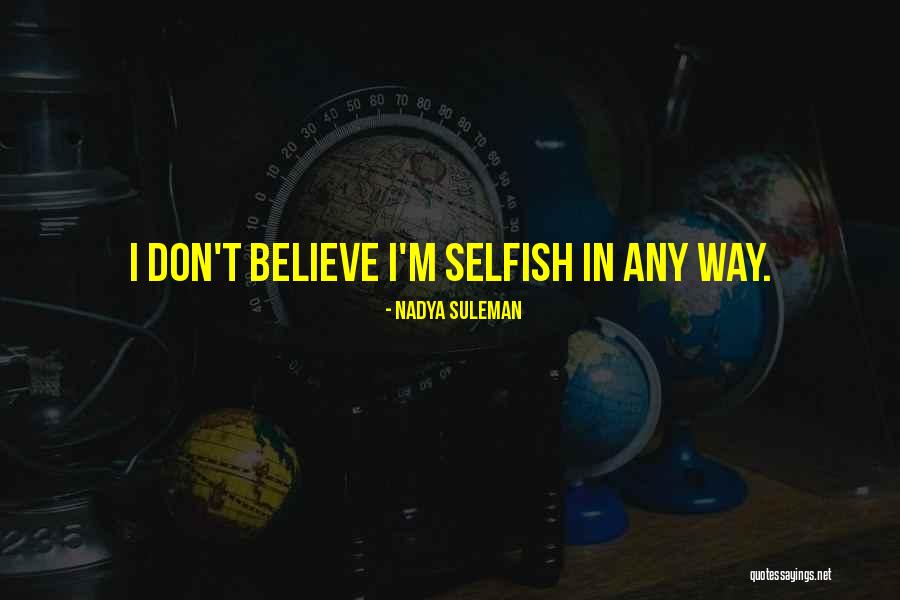 Leviers Ion Quotes By Nadya Suleman Leviers Ion Quotes By Nadya Suleman