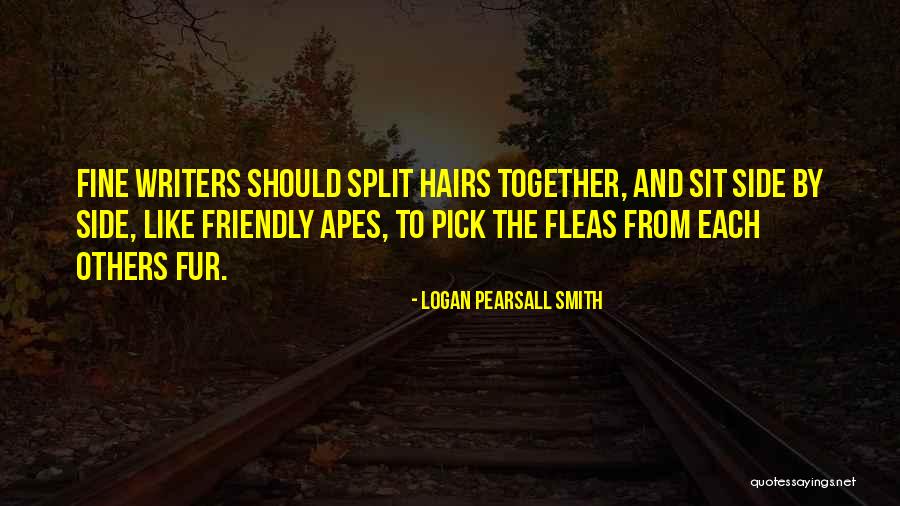 Levieux Logis Quotes By Logan Pearsall Smith Levieux Logis Quotes By Logan Pearsall Smith