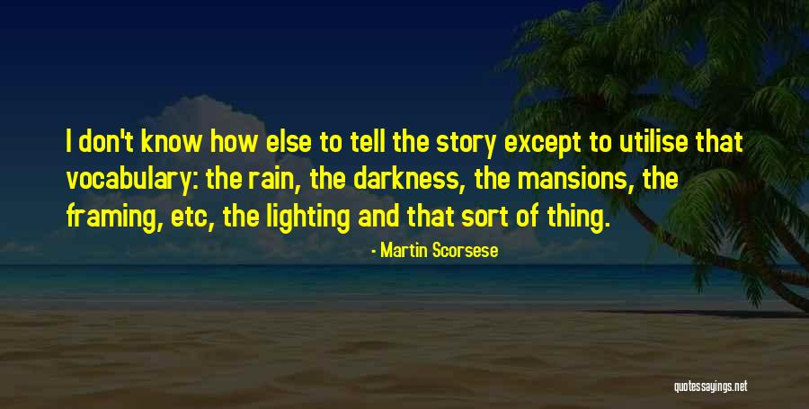 Levignes Quotes By Martin Scorsese Levignes Quotes By Martin Scorsese