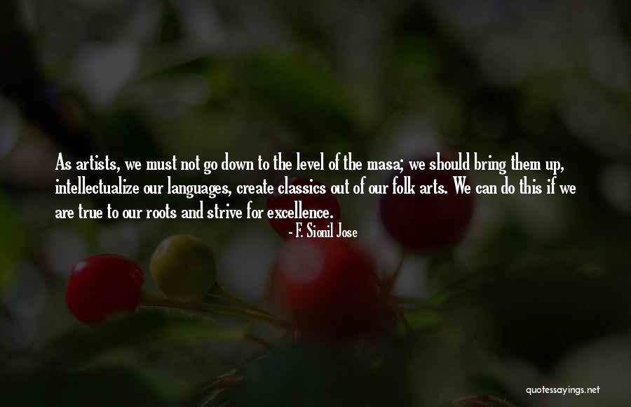 Leville Crowther Quotes By F. Sionil Jose Leville Crowther Quotes By F. Sionil Jose