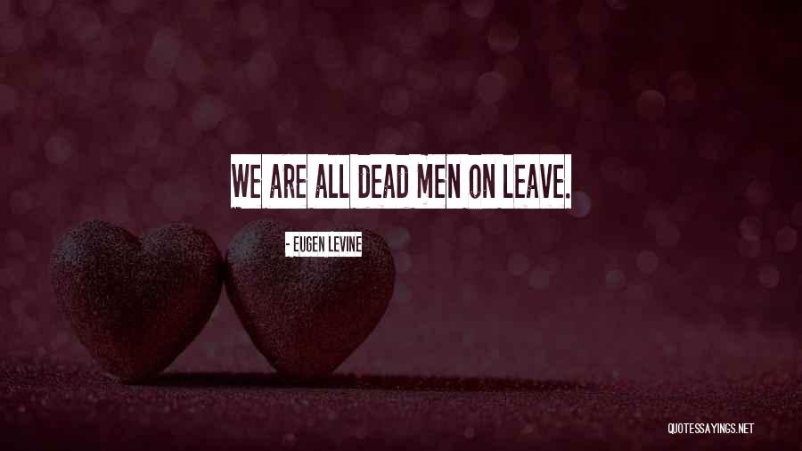 Levine Quotes By Eugen Levine Levine Quotes By Eugen Levine