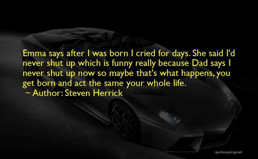 Levinsohn Textile Quotes By Steven Herrick