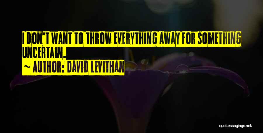 Levithan Quotes By David Levithan