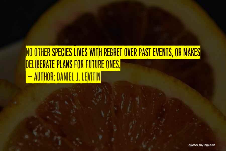 Levitin Quotes By Daniel J. Levitin