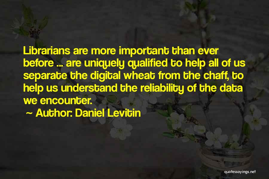 Levitin Quotes By Daniel Levitin