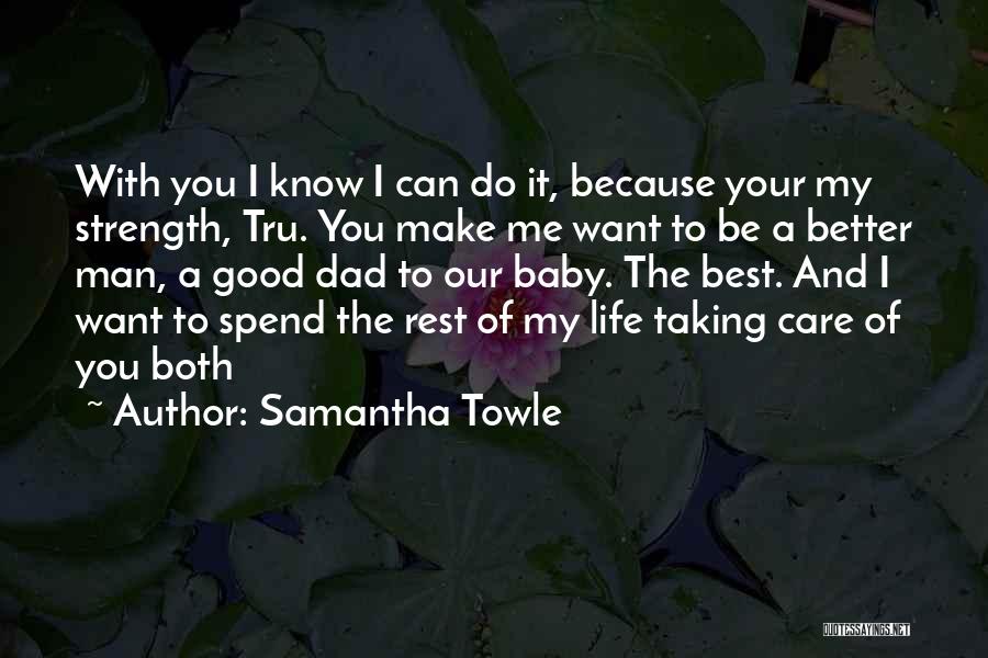 Levitte Town Quotes By Samantha Towle