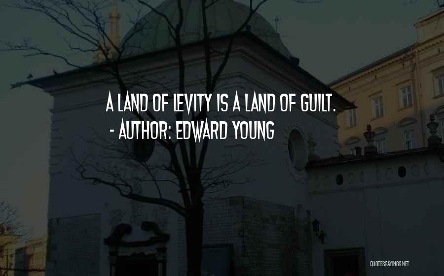 Levity Quotes By Edward Young