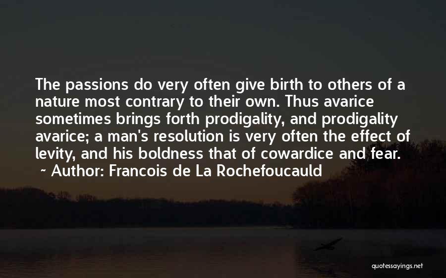 Levity Quotes By Francois De La Rochefoucauld